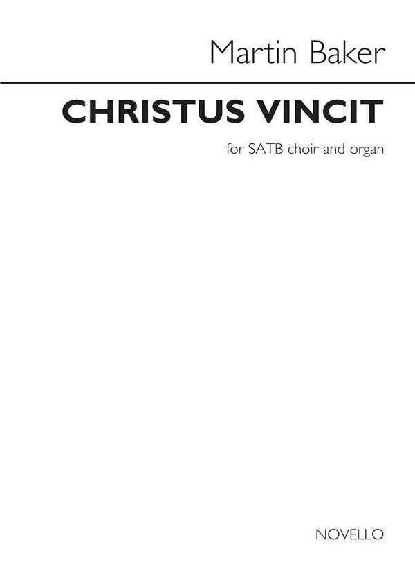 Christus Vincit&nbsp;&nbsp;for mixed choir and organ&nbsp;&nbsp;choral score