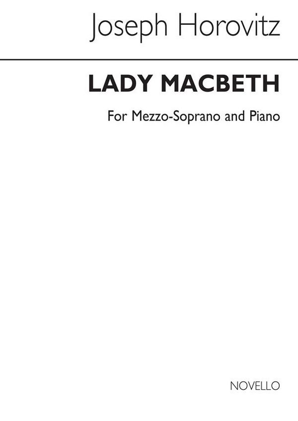 Joseph Horovitz, Lady Macbeth - A Scena&nbsp;&nbsp;Mezzo Soprano Voice and Piano&nbsp;&nbsp;Buch