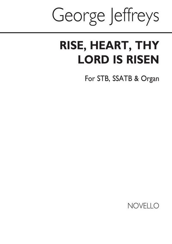 Rise Heart Thy God Is Risen  for mixed choir (STB SSATB)  and organ  choral score