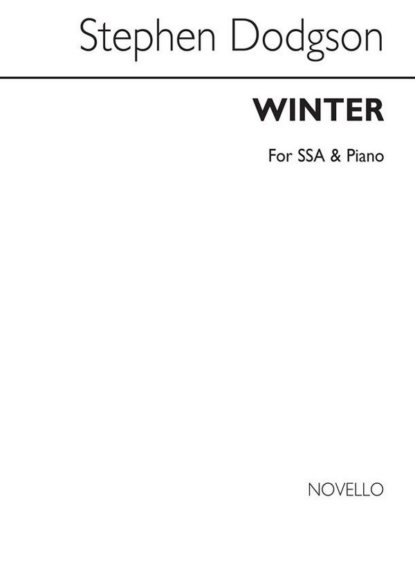 Stephen Dodgson, Winter&nbsp;&nbsp;SSA and Piano&nbsp;&nbsp;Chorpartitur