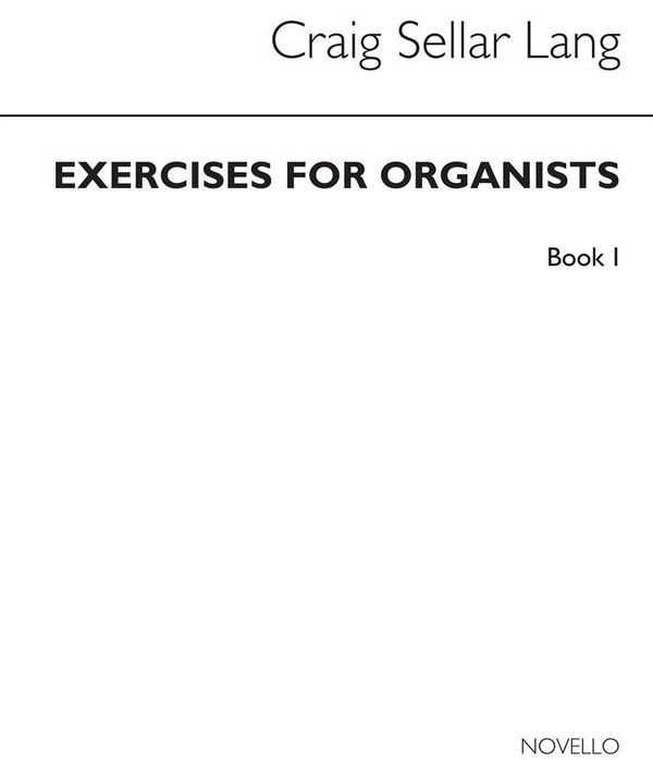C.S. Lang, Exercises For Organists Book 1&nbsp;&nbsp;Orgel&nbsp;&nbsp;Buch
