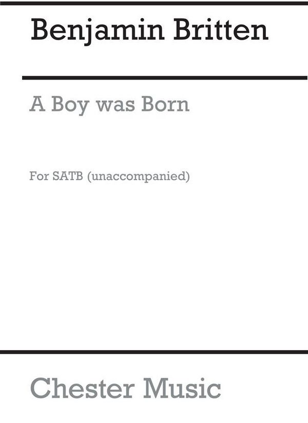 Benjamin Britten: A Boy Was Born (Theme)&nbsp;&nbsp;SATB&nbsp;&nbsp;Vocal Score