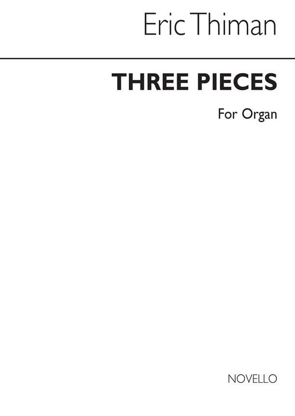 Eric Thiman, Three Pieces for Organ&nbsp;&nbsp;Orgel&nbsp;&nbsp;Buch