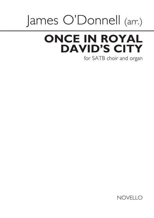 Once in Royal David's City&nbsp;&nbsp;SATB and Organ&nbsp;&nbsp;Chorpartitur