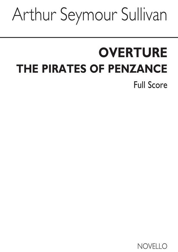Overture 'The Pirates of Penzance'  for orchestra  score