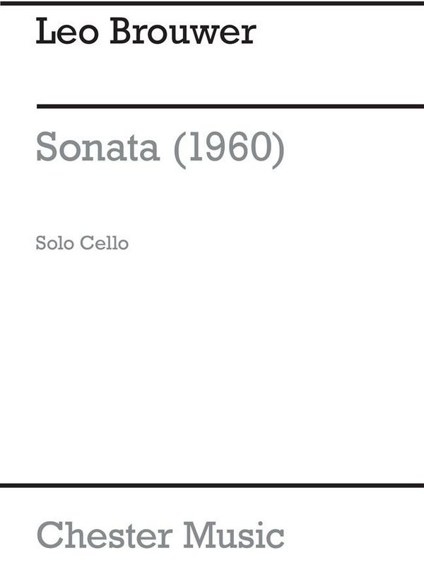 Leo Brouwer: Sonata For Solo Cello&nbsp;&nbsp;Cello&nbsp;&nbsp;Instrumental Work