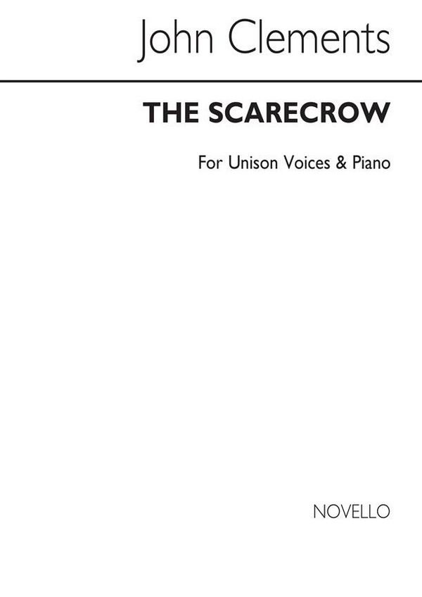 John Clements, Scarecrow&nbsp;&nbsp;Vocal and Piano&nbsp;&nbsp;Chorpartitur