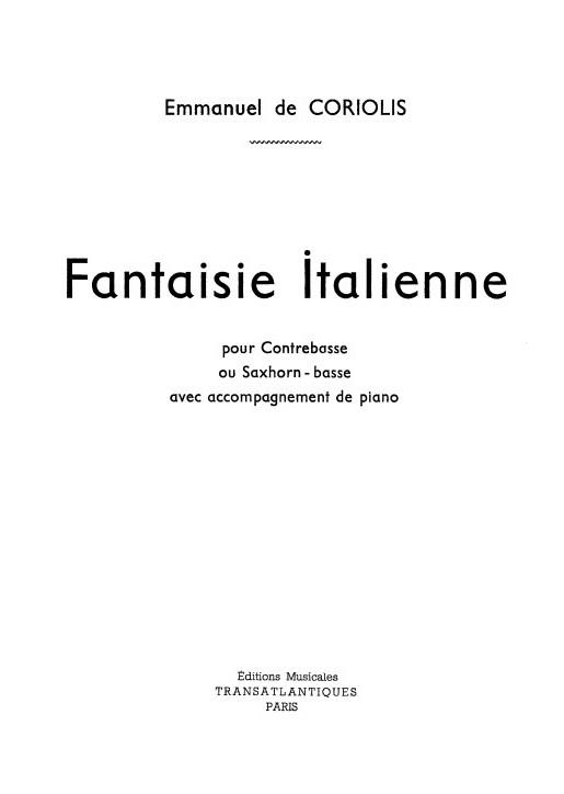 Coriolis De: Fantaisie Italienne&nbsp;&nbsp;Double Bass, Piano Accompaniment&nbsp;&nbsp;Printed to Order