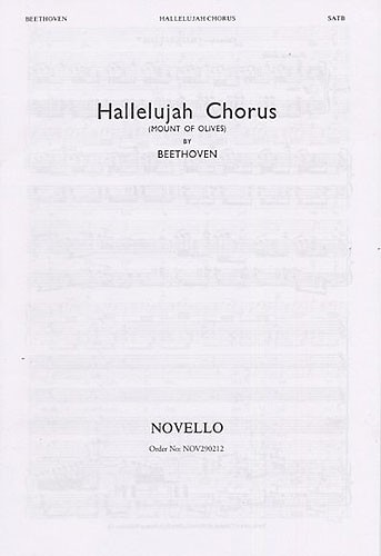 Ludwig van Beethoven, Hallelujah Chorus (Novello Edition)- SATB&nbsp;&nbsp;SATB and Piano&nbsp;&nbsp;Chorpartitur