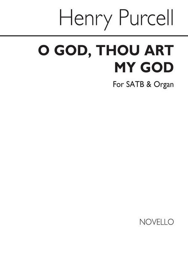 Henry Purcell, O God thou art my God&nbsp;&nbsp;SATB and Accompaniment&nbsp;&nbsp;Chorpartitur