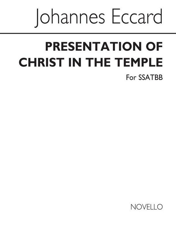 Johannes Eccard, Presentation Of Christ In The Temple (SSATBB)&nbsp;&nbsp;SATB&nbsp;&nbsp;Chorpartitur