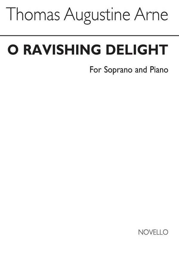 Thomas Augustine Arne, O Ravishing Delight (Soprano and Piano)&nbsp;&nbsp;Soprano Voice and Piano&nbsp;&nbsp;Buch