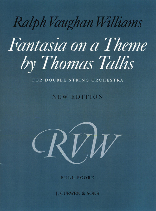 Fantasia on a theme by Thomas Tallis  for double stringed orchestra  full score