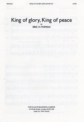 Eric Thiman, King Of Glory King Of Peace&nbsp;&nbsp;SATB and Organ&nbsp;&nbsp;Chorpartitur