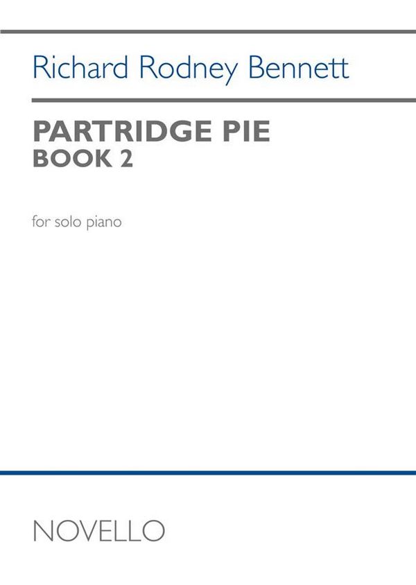 Richard Rodney Bennett, Partridge Pie Book 2 For Piano&nbsp;&nbsp;Klavier&nbsp;&nbsp;Buch