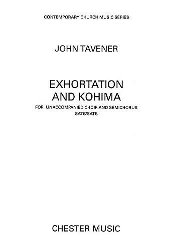 John Tavener: Exhortation And Kohima&nbsp;&nbsp;SATB&nbsp;&nbsp;Vocal Score