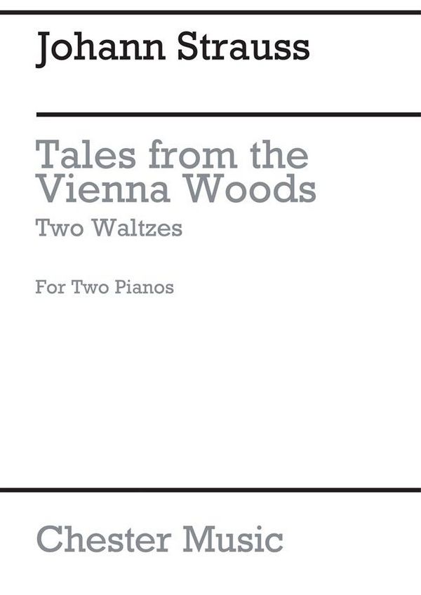 2 Waltzes from 'Tales from the Vienna Woods'  for 2 pianos  2 scores