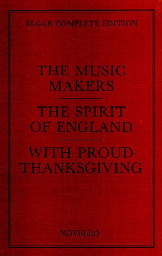 Edward Elgar, The Music Makers Complete Edition (Paper)&nbsp;&nbsp;SATB, Orchestra&nbsp;&nbsp;Partitur