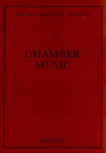 Edward Elgar, Chamber Music Complete Edition&nbsp;&nbsp;Chamber Ensemble&nbsp;&nbsp;Buch