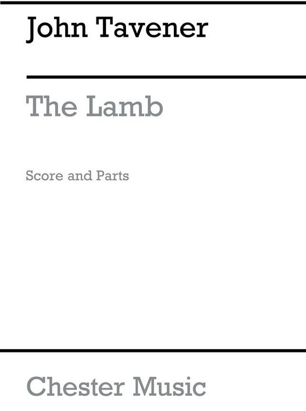 John Tavener: The Lamb - String Orchestra Version (Score And Parts)&nbsp;&nbsp;String Orchestra&nbsp;&nbsp;Score and Parts