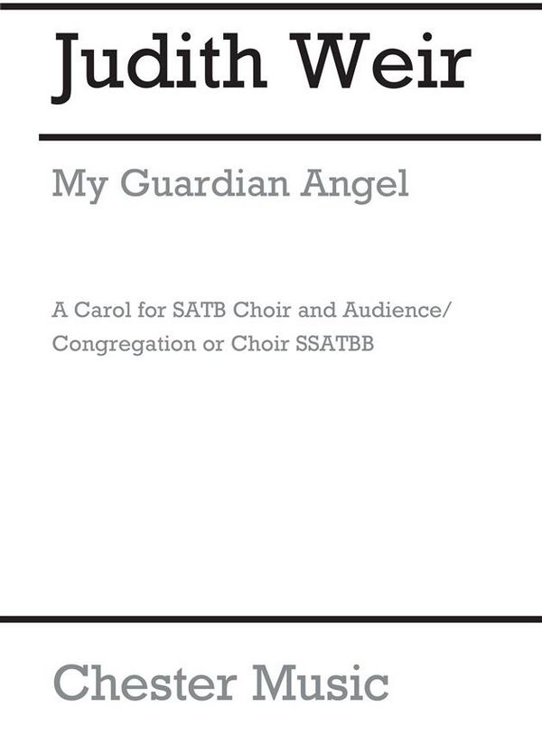 My guardian Angel  for mixed chorus and audiance (congregation) a cappella  score