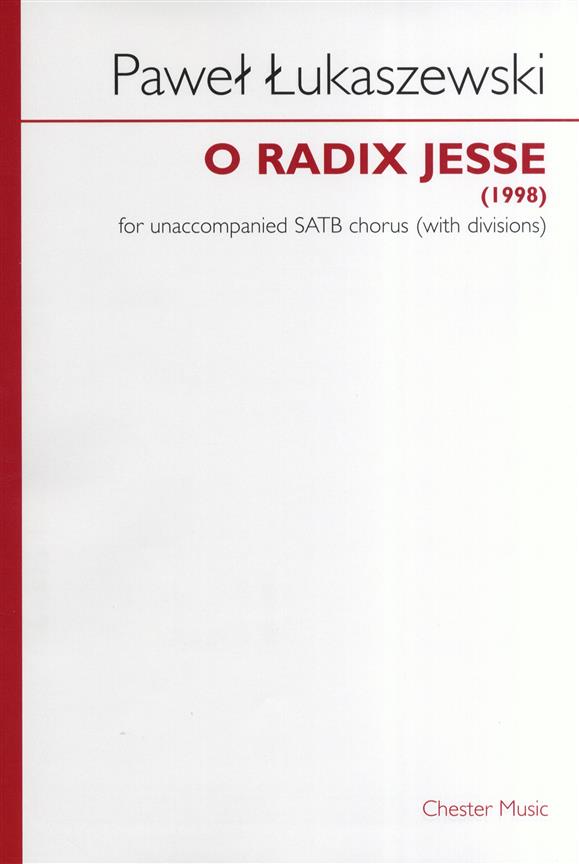 Pawel Lukaszewski: O Radix Jesse (SATB)&nbsp;&nbsp;SATB&nbsp;&nbsp;Vocal Score