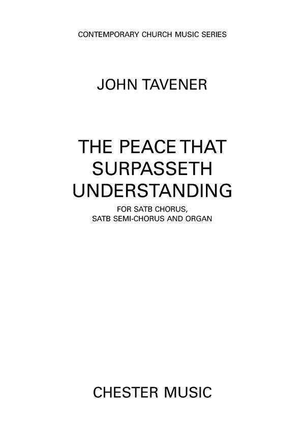 John Tavener: The Peace That Surpasseth Understanding&nbsp;&nbsp;SATB, Organ Accompaniment&nbsp;&nbsp;Vocal Score