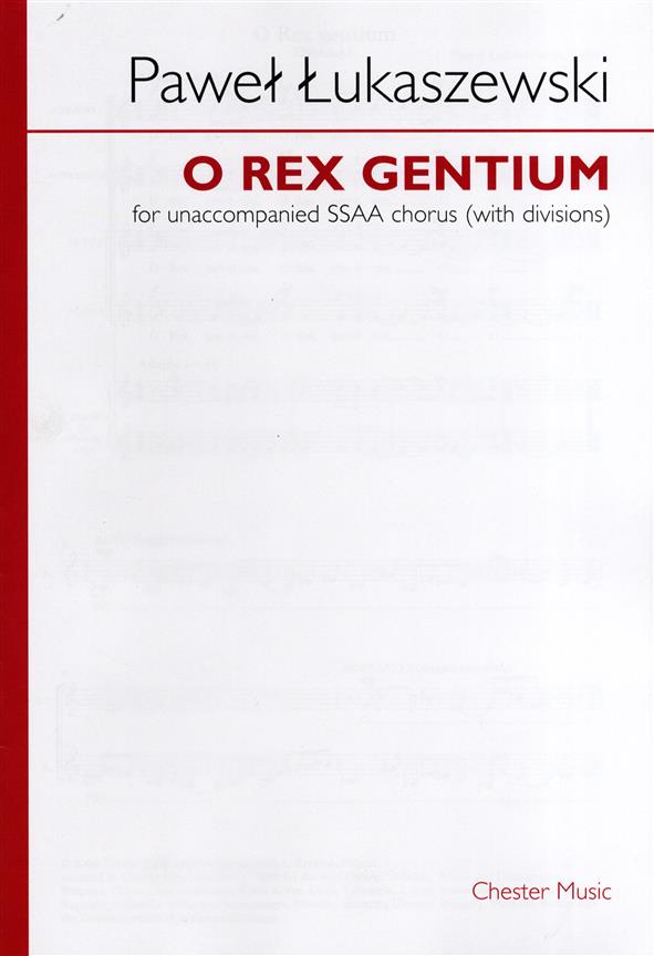 Pawel Lukaszewski: O Rex Gentium (SSAA)&nbsp;&nbsp;SSAA&nbsp;&nbsp;Vocal Score
