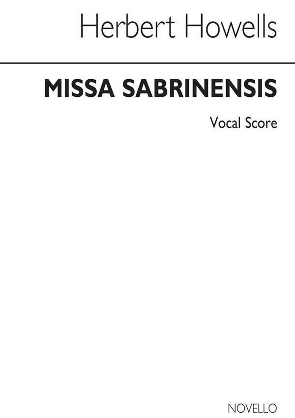 Herbert Howells, Missa Sabrinensis&nbsp;&nbsp;Soprano Tenor Bass Voice SATB Orchestra&nbsp;&nbsp;Stimme