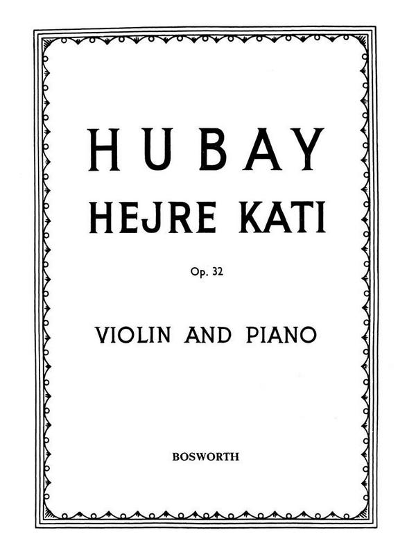 Hejre kati op.32  für Violine und Klavier  