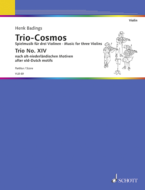 Trio-Cosmos Nr. 14  für 3 Violinen (solistisch oder chorisch)  Partitur und Stimmen