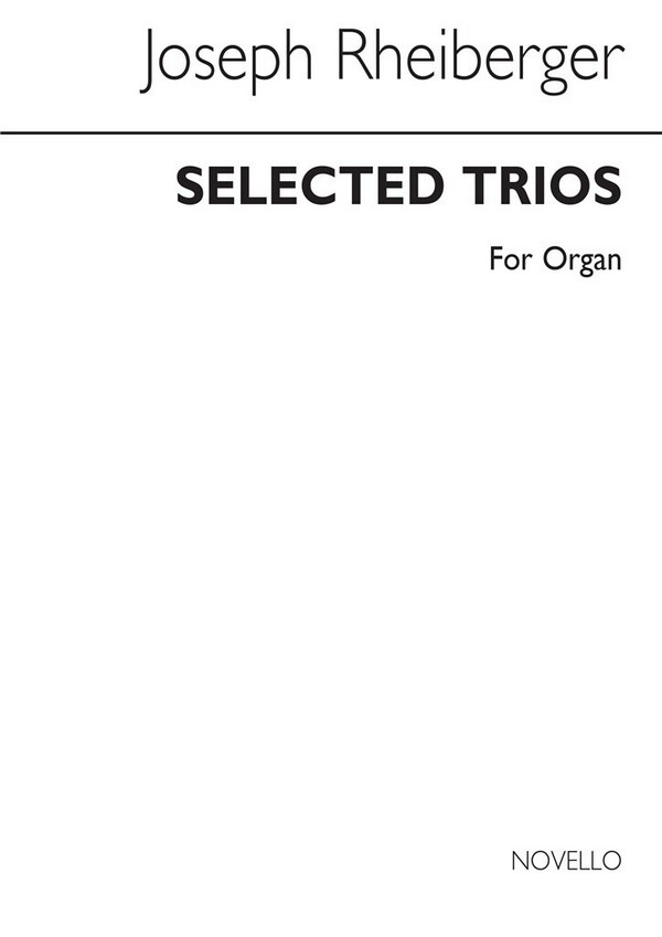 15 SELECTED TRIOS OP.49 AND  OP.189 FOR ORGAN  SPECIAL ORDER