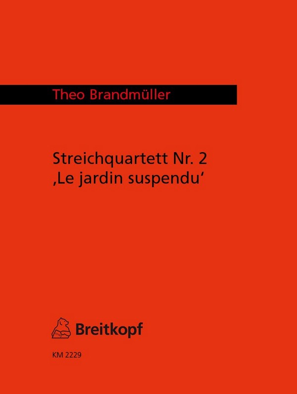 Le jardin suspendu - 2. Streichquartett (1985786)  für 2 Violinen, Viola und Violoncello  Partitur