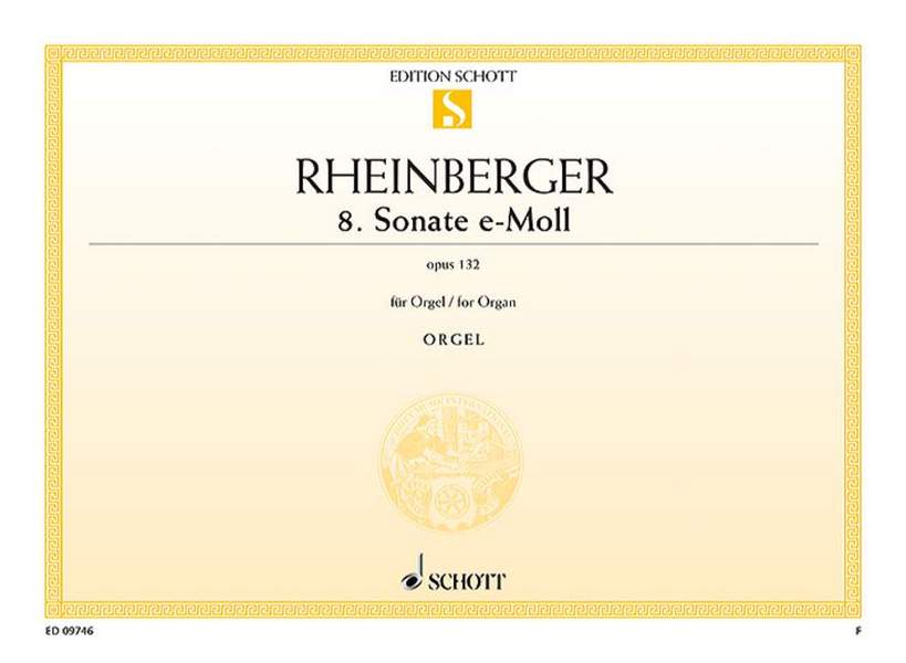 8. Sonate e-Moll op. 132  für Orgel  