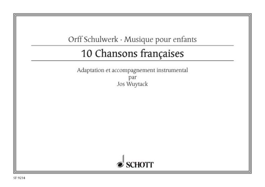 10 chansons francaises pour choeur  d'enfants et instrumentarium Orff  partition (fr)