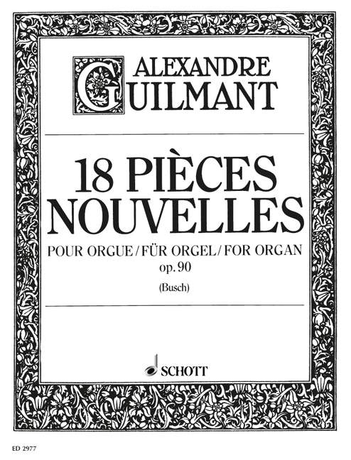 18 Pièces Nouvelles op. 90  für Orgel  