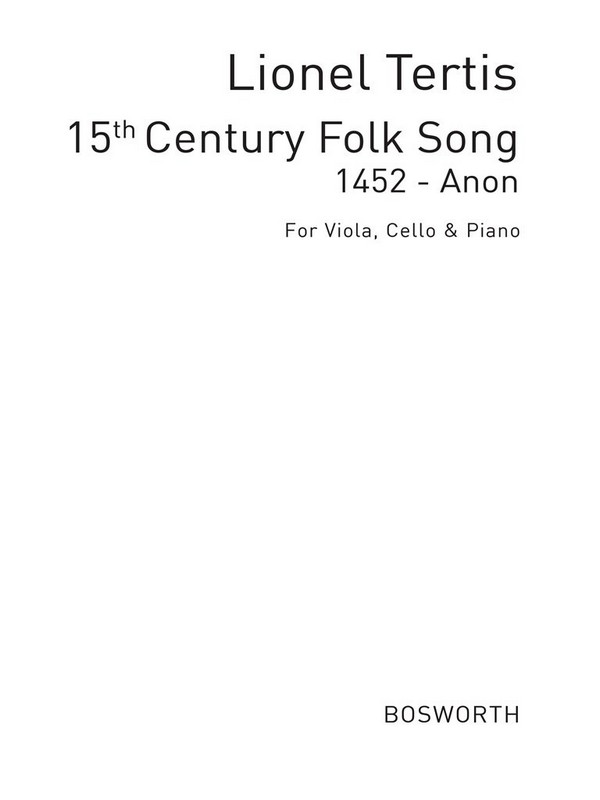 15th Century Folk Song (1452)  für Viola, Violoncello und Klavier  
