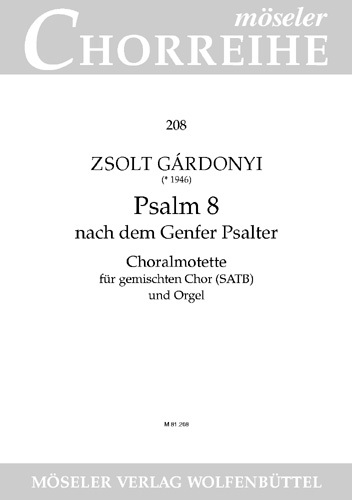 Psalm 8 nach dem Genfer Psalter   für gem Chor und Orgel  Partitur
