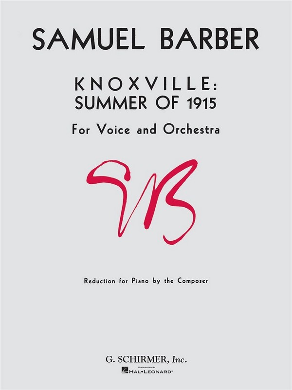 Knoxville Summer of 1915 for voice  and orchestra for voice and piano  piano reduction by the composer