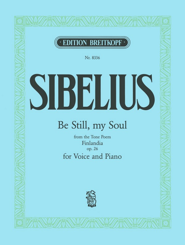 Be still my Soul from Finlandia op.26  For voice and piano (en)  