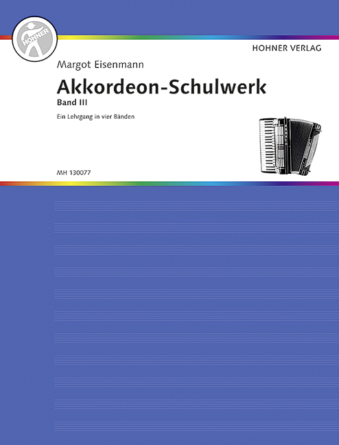 Akkordeon-Schulwerk Band 3  für Akkordeon  Ein Lehrgang in 4 Bänden