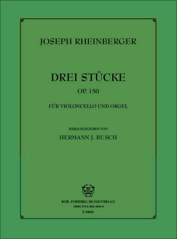 3 Stücke aus op.150  für Violoncello und Orgel  
