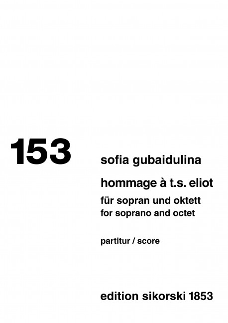 Hommage à T.S.Eliot für Sopran  und Oktett (Bläser / Streicher )  Partitur