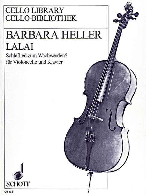 Lalai - Schlaflied zum Wachwerden?  für Violoncello und Klavier (1989)  