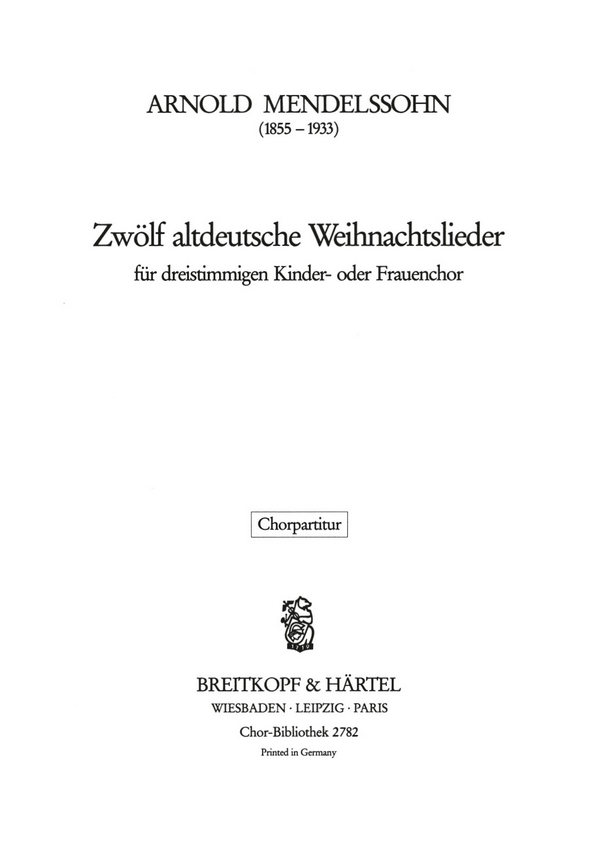 12 altdeutsche Weihnachtslieder  für 3-stg Kinder- oder Frauenchor  Chorpartitur