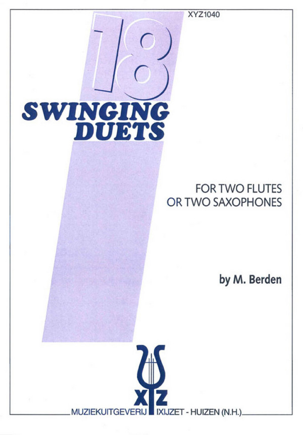 18 swinging Duets for 2 flutes  (2 saxophones)  