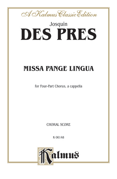 MISSA PANGE LINGUA FOR FOUR-PART  CHORUS A CAPPELLA   SCORE (LA)  