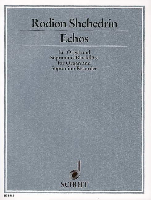 Echos  für Orgel und Sopranino-Blockflöte  