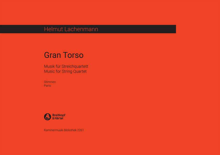 Gran torso Musik für  für 2 Violinen, Viola und Violoncello  Stimmen