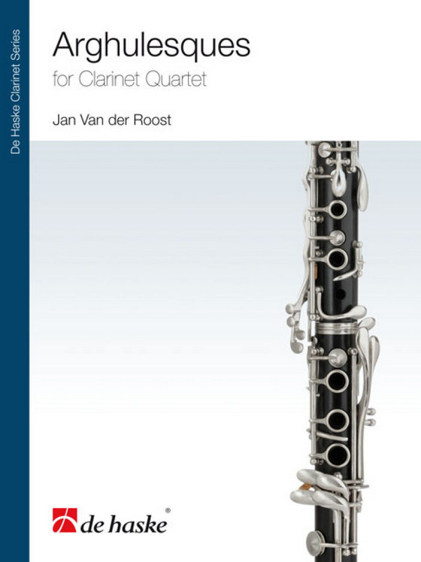 Arghulesques for clarinet quartet  score and parts  